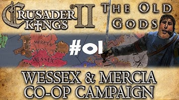 Crusader Kings II - The Old Gods - Wessex and Mercia Multiplayer Campaign - Part one!