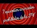 7 episodios animados prohibidos en la TV | DrossRotzank