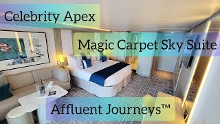Celebrity Apex Magic Carpet Sky Suite Tour