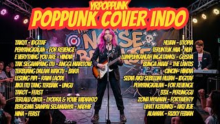 PLAYLIST ANTI NGANTUK⚡Kompilasi Cover Lagu PopPunk | HIDUP CAPEK MUSIK HARUS KENCENG |YRCOVER V11