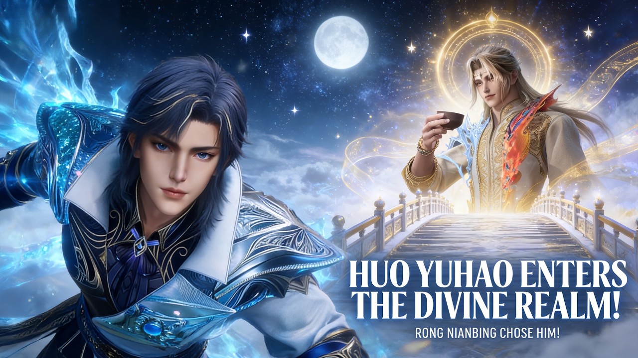 Yuhao SOUL LAND 2 EPISODE 145 SPOILER || HUO YUHAO ENTERS THE DIVINE REALM ...