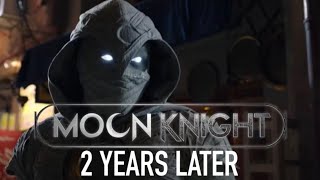 Moon Knight - 2 Years Later (A Look Back at the MCU Phase 4)