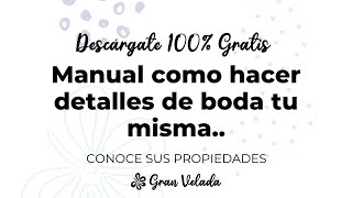 Manual Como Hacer Detalles De Boda En Pdf Y 100% Gratis