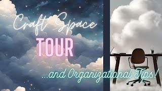 Tour of the Craft Space and Organizational Tips! #roadto1ksubscribers