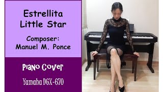 (Piano : Yamaha DGX-670) Estrellita (Little Star) – Manuel M. Ponce