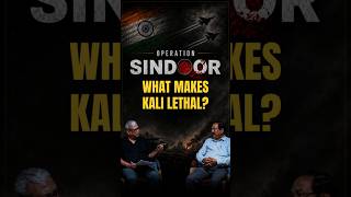 Ops Sindoor: What Makes KALI Lethal w/ Karuna Shankar Upadhyay &amp; Vivek Agrawal #india #news #podcast