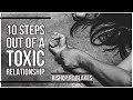 10 STEPS OUT OF TOXIC ASSOCIATIONS