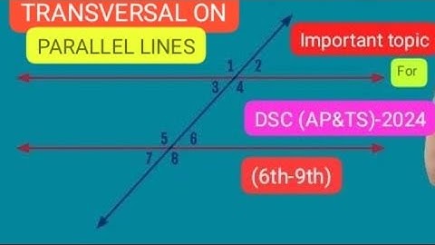 IMPORTANT TOPIC FOR DSC -2024 (SGT & SA) MATHS TRANSVERSAL ON PARALLEL LINES @ Maths magnet.