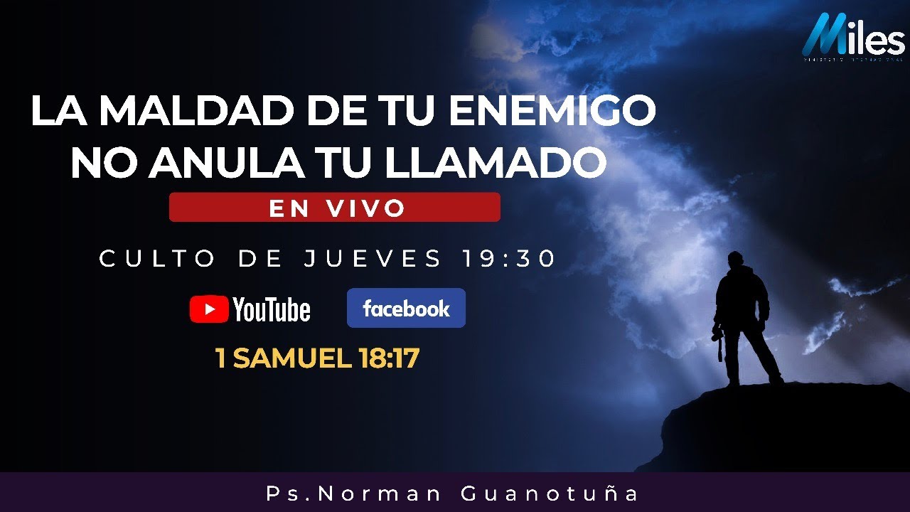 Estudio #214 | LA MALDAD DE TU ENEMIGO NO ANULA TU LLAMADO - 1 SAMUEL 18 al 22 - PS.NORMAN GUANOTUÑA
