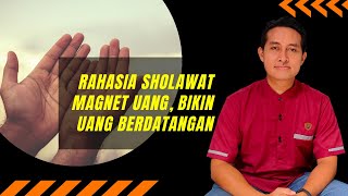 Praktekkan Sholawat Magnet Uang Ini❗