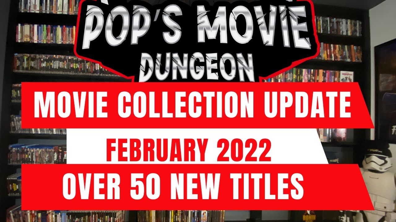 Huge Movie Collection Update February 2022 (Over 50 Titles)