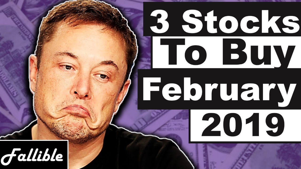 3 Stocks To Buy In February 2019 |  Best Stock Picks Review 2019