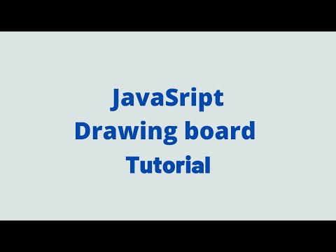 Drawing board using Javascript Tutorial