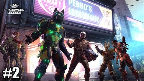 Shadowgun Legends : (Android/IOS) Gameplay Walkthrough Part -2