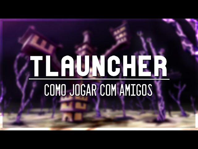 Como Jogar Minecraft (Tlauncher) com seus amigos com e sem MODS 