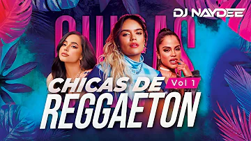 Mamiii, Karol G, Becky G, Natti Natasha, Rosalia Y Mas | Las Chicas De Reggaeton Mix 1 | DJ Naydee