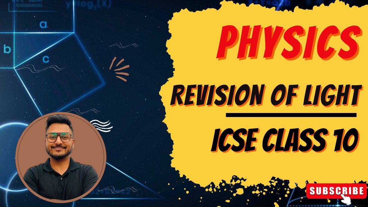 Revision Of Light in One shot | ICSE Class 10 | Physics | 2024-25 ...