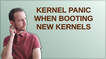 Kernel panic when booting new kernels