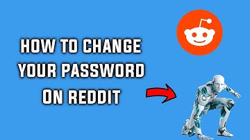 How to Change Your Password on Reddit