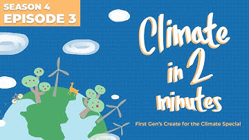 Climate in 2 Minutes - Season 4 Episode 3 - Adaptation in Action–Resilient Communities & Ecosystems