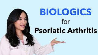 Biologics for Psoriatic Arthritis
