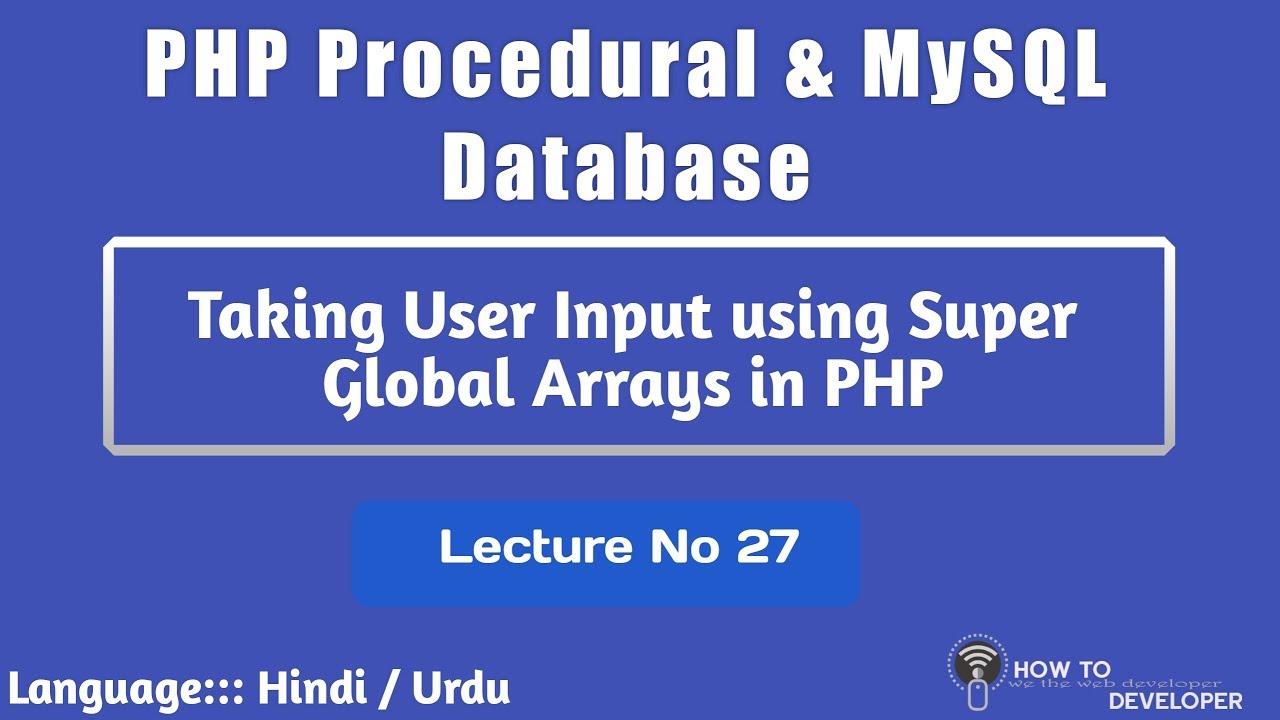 PHP Procedural & MySQLi Part 27: How to work get and post global Array ...