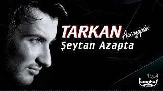 TARKAN - Şeytan Azapta (Lirik Video) Resimi