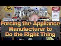 Forcing the Appliance MFR to Do the Right Thing