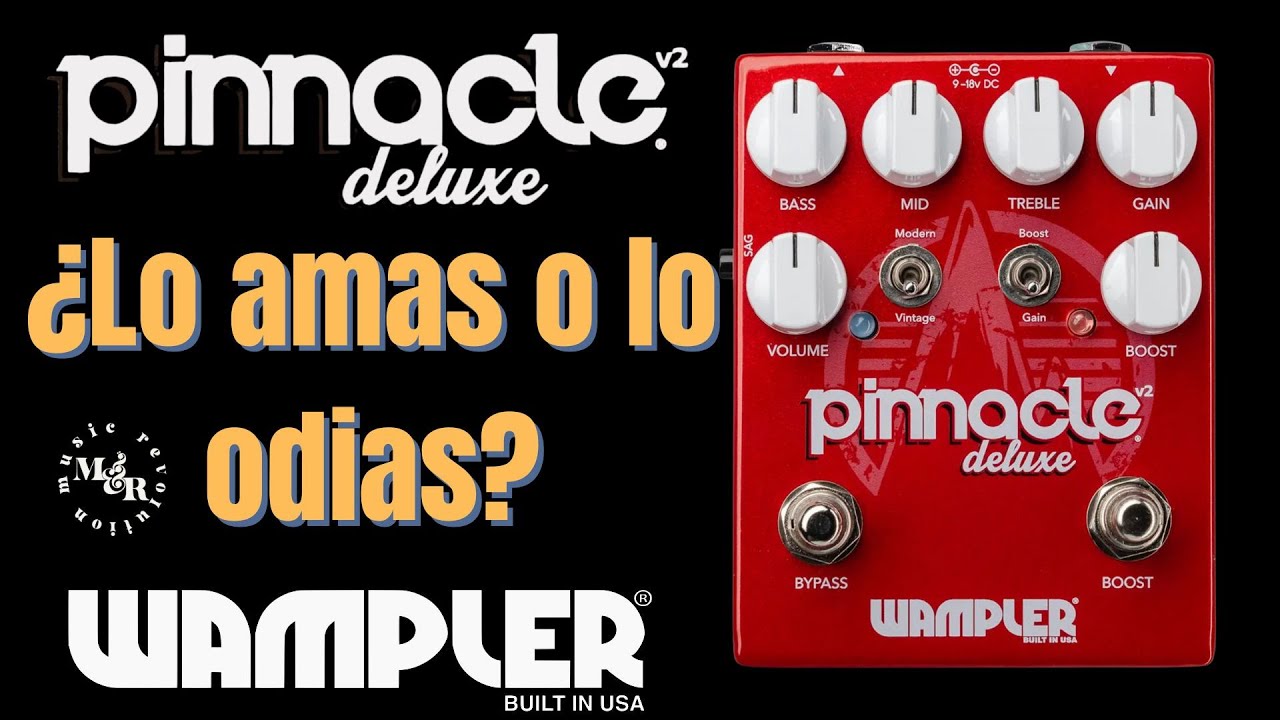 Mastering the Wampler Pinnacle Deluxe V2 – How to Dial In the EQ