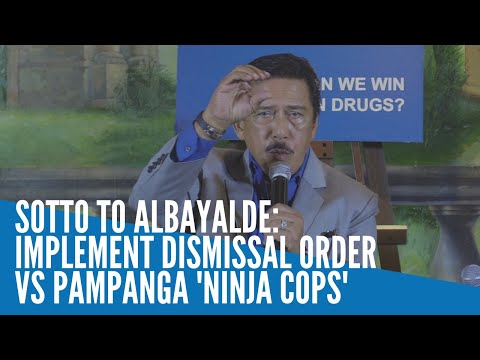 Sotto to Albayalde: Implement dismissal order vs Pampanga 'ninja cops'