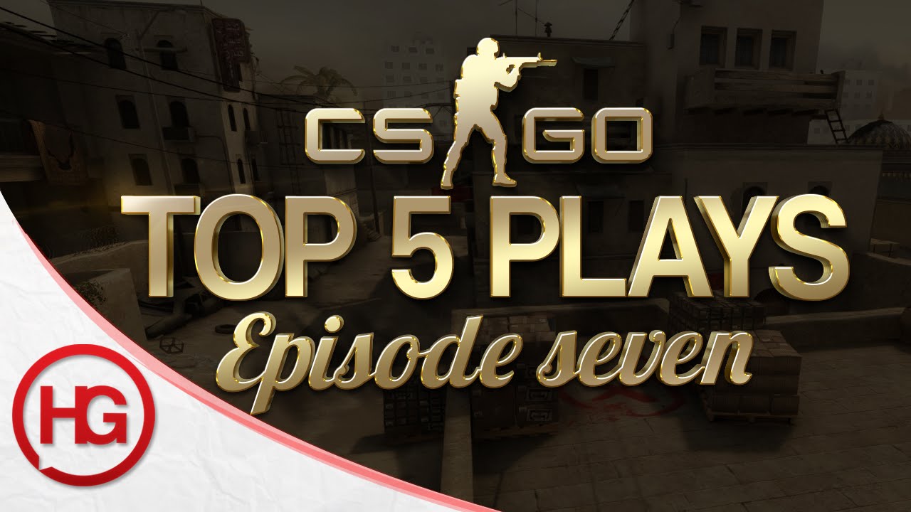 CS:GO Top 5 Plays of the Week Episode 7