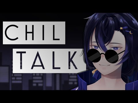 「 🔴Chill Talk 」สวัสดียามราตรีครับ ผมหรือคุณจะนอนกันก่อน