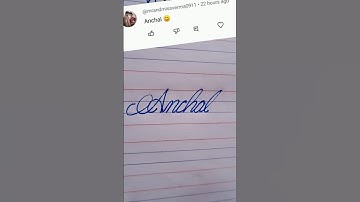 Anchal beautiful name write in cursive writing #cursive#writing#shorts#youtubevideo