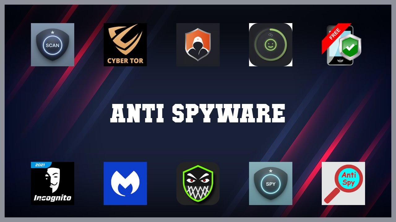 Popular 10 Anti Spyware Android Apps - YouTube