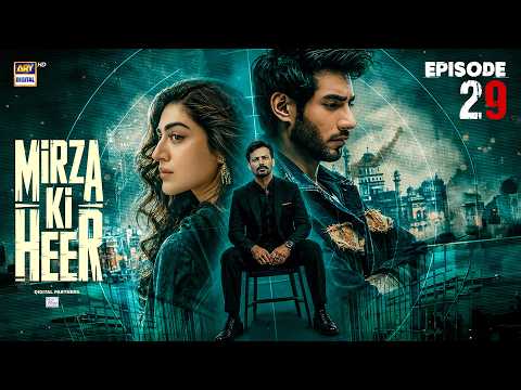 Mirza Ki Heer — Episode 29