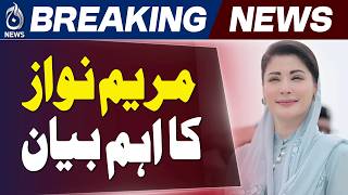 Maryam Nawaz Statement | Punjab CM Latest Remarks | Pakistan Politics Update - Aaj News