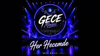 Her Hecemde - Gece Al