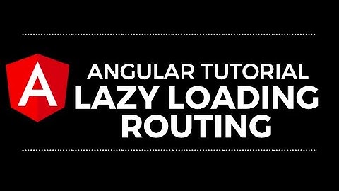 Lazy Loading Components with Angular 9