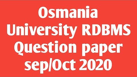 Osmania University RDBMS 3rd(6th) semesterQuestion paper sep/Oct 2020||RDBMS question paper 6th sem