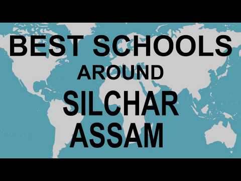 Best Schools Around Silchar, Assam CBSE, Govt, Private, International | Edu Vision