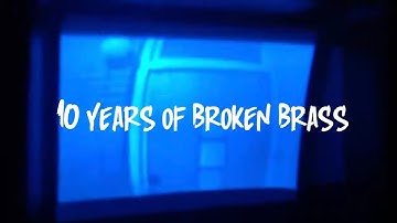 Broken Brass - Got The Funk (10 years of touring adventures)