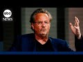 Remembering Matthew Perry, Part 2: &#39;Friends&#39; star gets candid about addiction