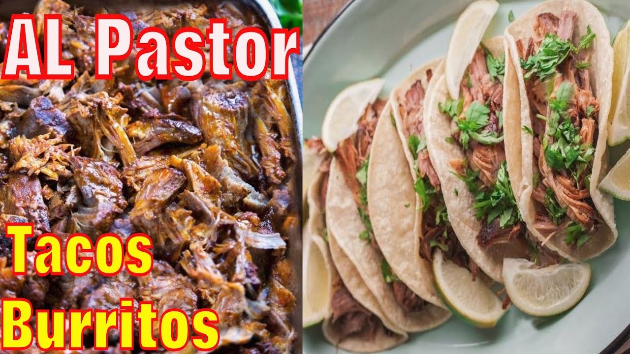 MexicanStyle Pork Burritos (Tacos Al Pastor) Pastor Carnitas