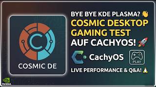 BYE BYE KDE PLASMA? 👋 COSMIC DESKTOP GAMING TEST AUF CACHYOS! 🚀 Linux Q&amp;A 🐧