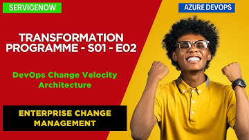 Episode - 2 | DevOps - ServiceNow Azure DevOps Functional Architecture