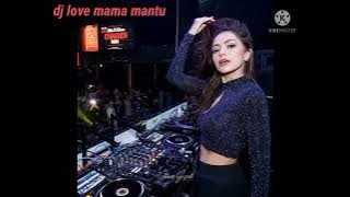 dj bulan sutena ilov mama mantu