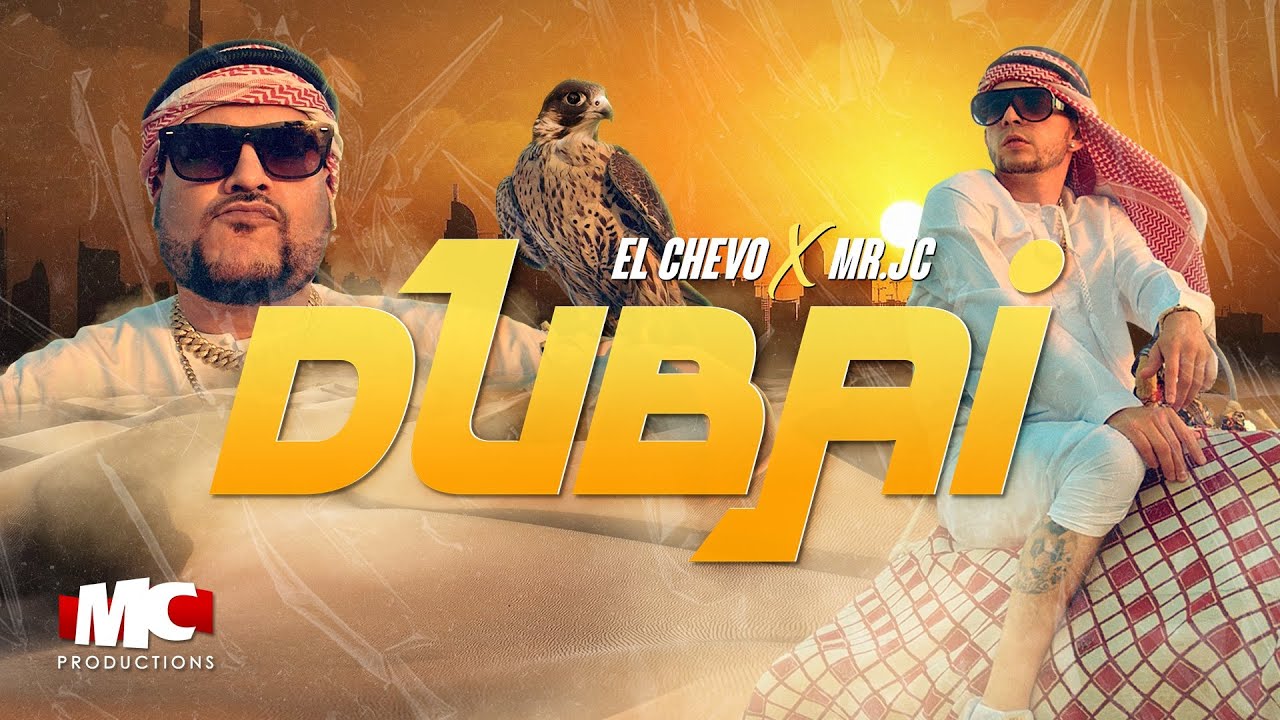 Read more about the article DUBAI [VIDEO OFICIAL] EL CHEVO x MR JC | DEMBOW CATRACHO