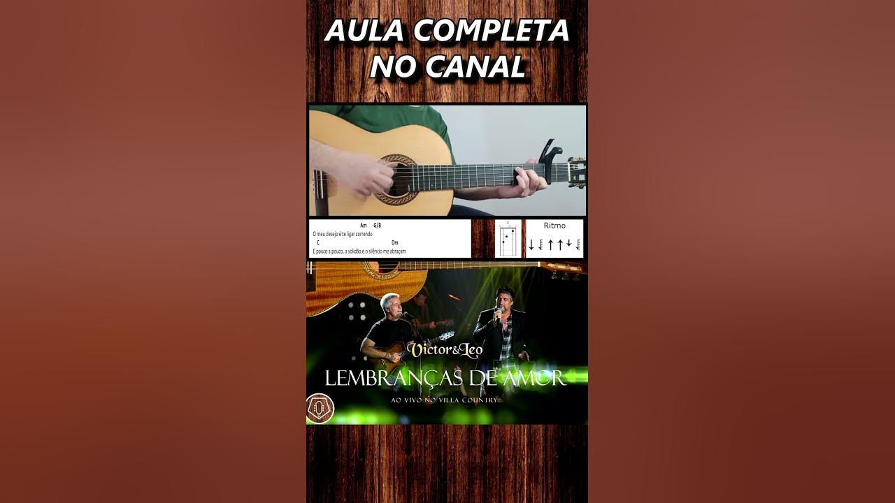 Lembranças De Amor - Victor & Leo - Como Tocar no Violão - cover/cifra simplificada