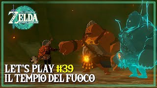 Guida al Tempio Del Fuoco The Legend of Zelda: Tears of the Kingdom Let's Play 39 screenshot 5