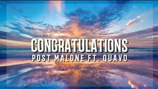 Post Malone - Congratulations ft. Quavo (Lyrics)